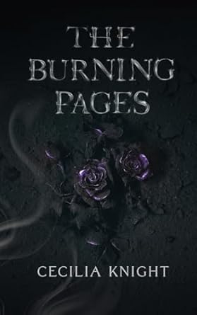 The Burning Pages by Cecilia Knight