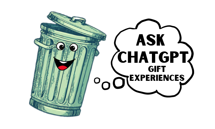 ChatGPT CAN Help You! Ask it to help you to come up with ideas for gift giving experiences!