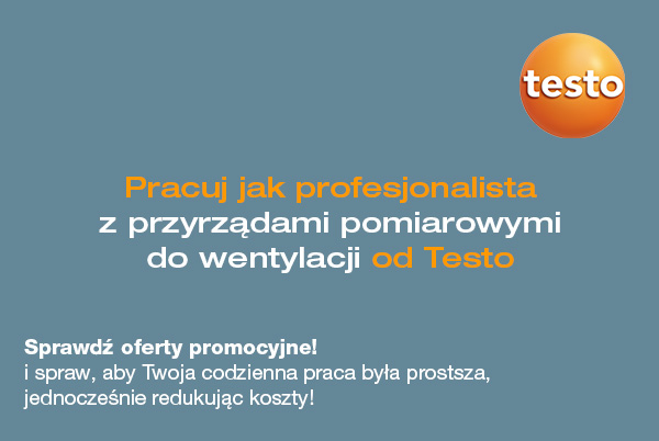 Pracuj jak profesjonalista z przyrz�dami pomiarowymi do wentylacji od Testo
