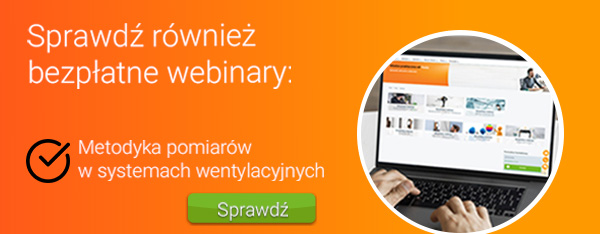 Webinar - Metodyka pomiar�w w systemach wentylacji