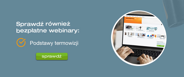 Sprawdz bezplatny webinar - Podstawy termowizji