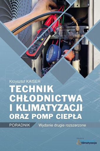 Podręcznik dla techników chłodnictwa, klimatyzacji, pomp ciepła
