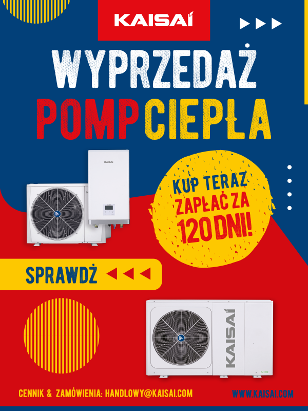 Specjalna oferta na pompy ciepła KAISAI