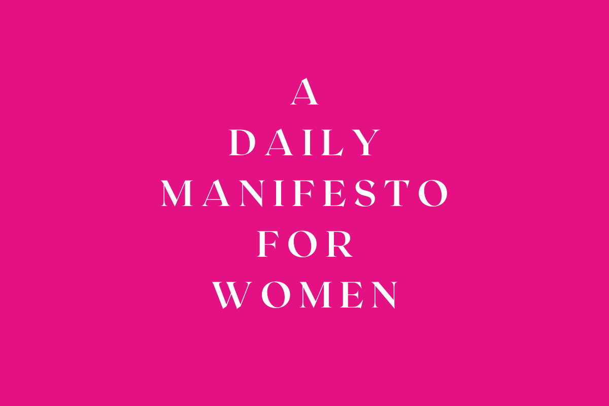 A Daily Manifesto for Women