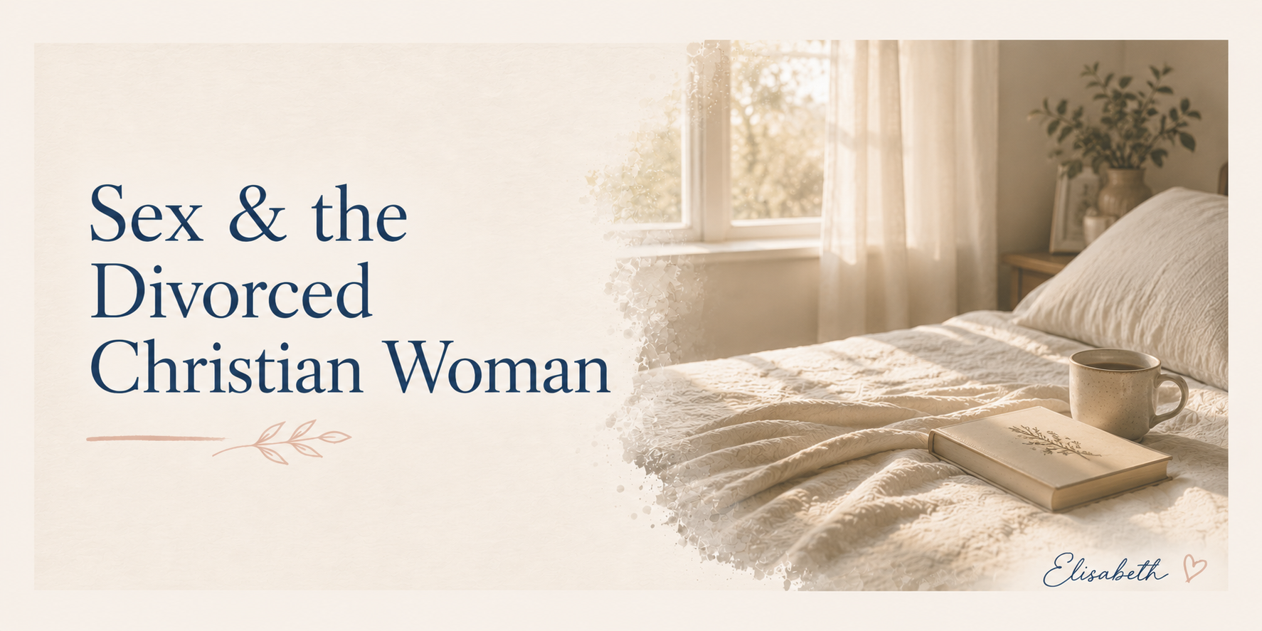 Sex & the Divorced Christian Woman