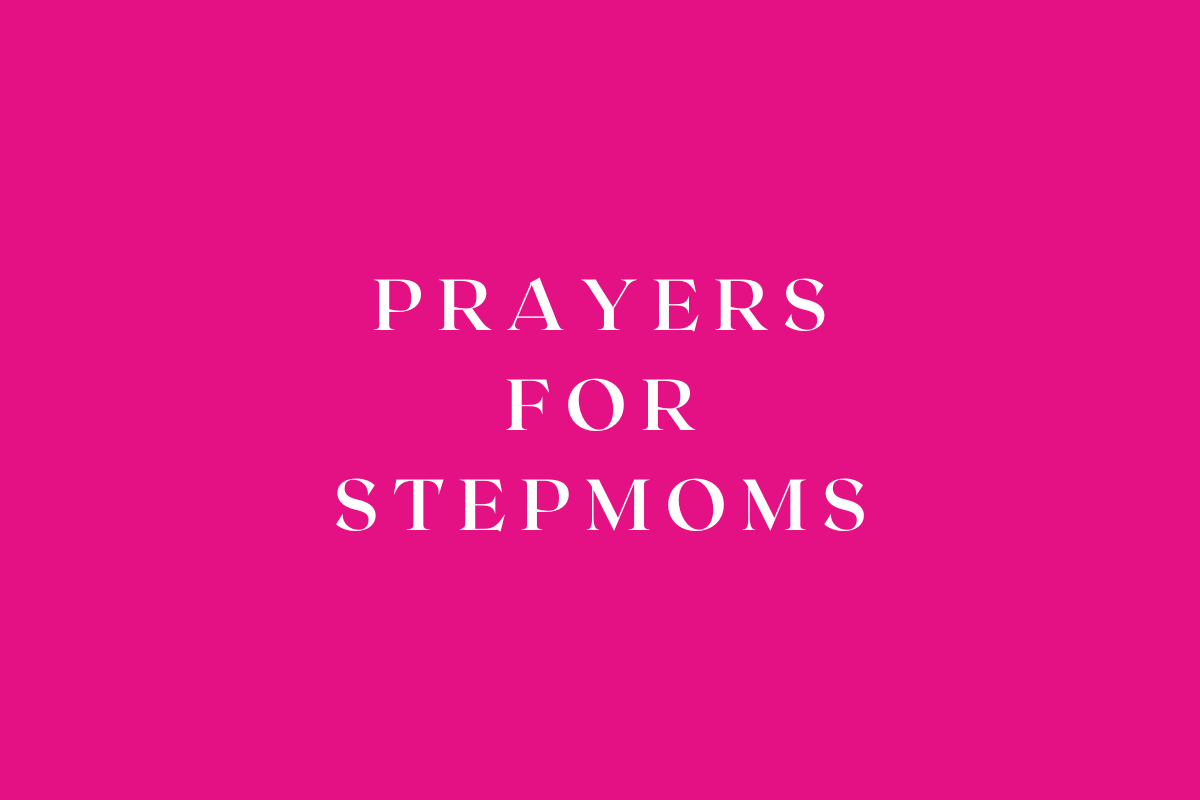Prayers for Stepmoms: When Loving is Complicated