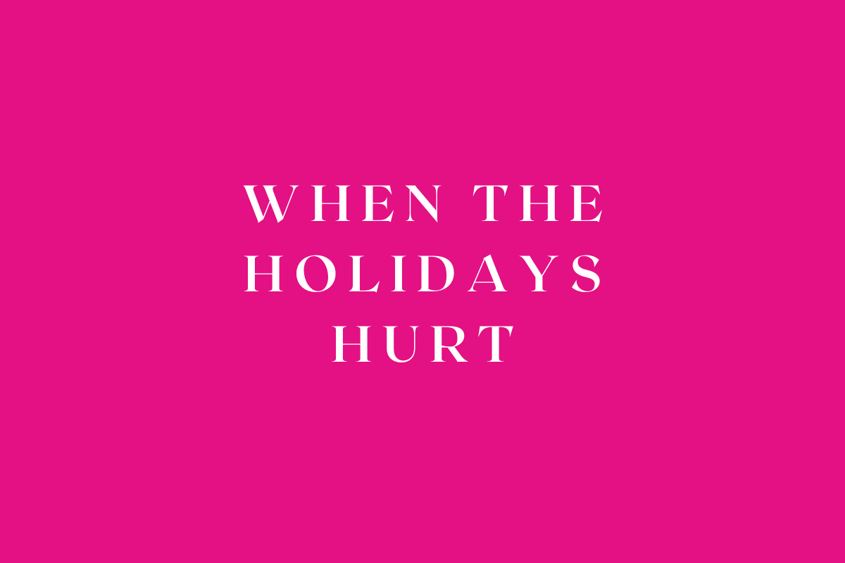 When the Holidays Hurt