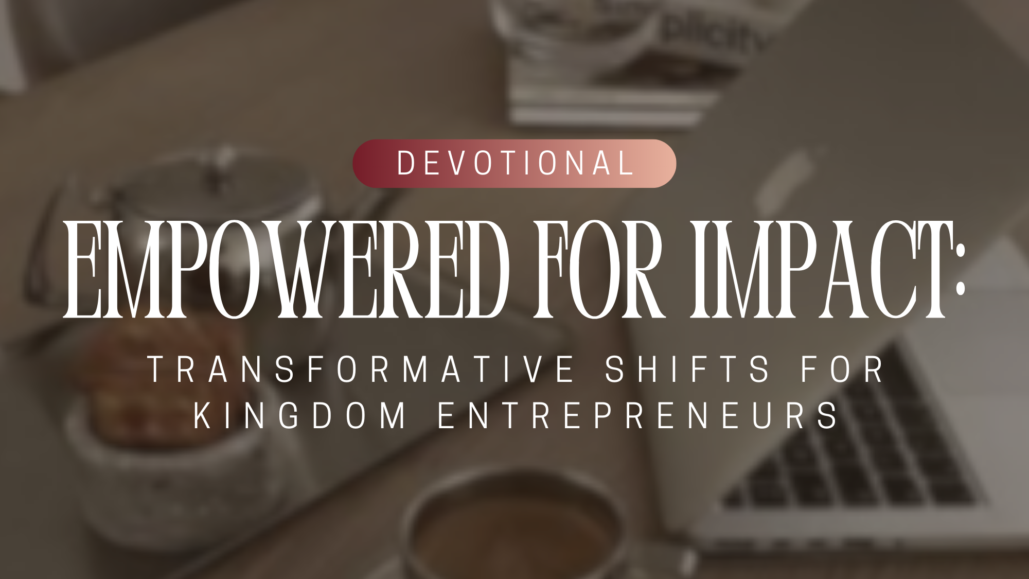 Empowered for Impact