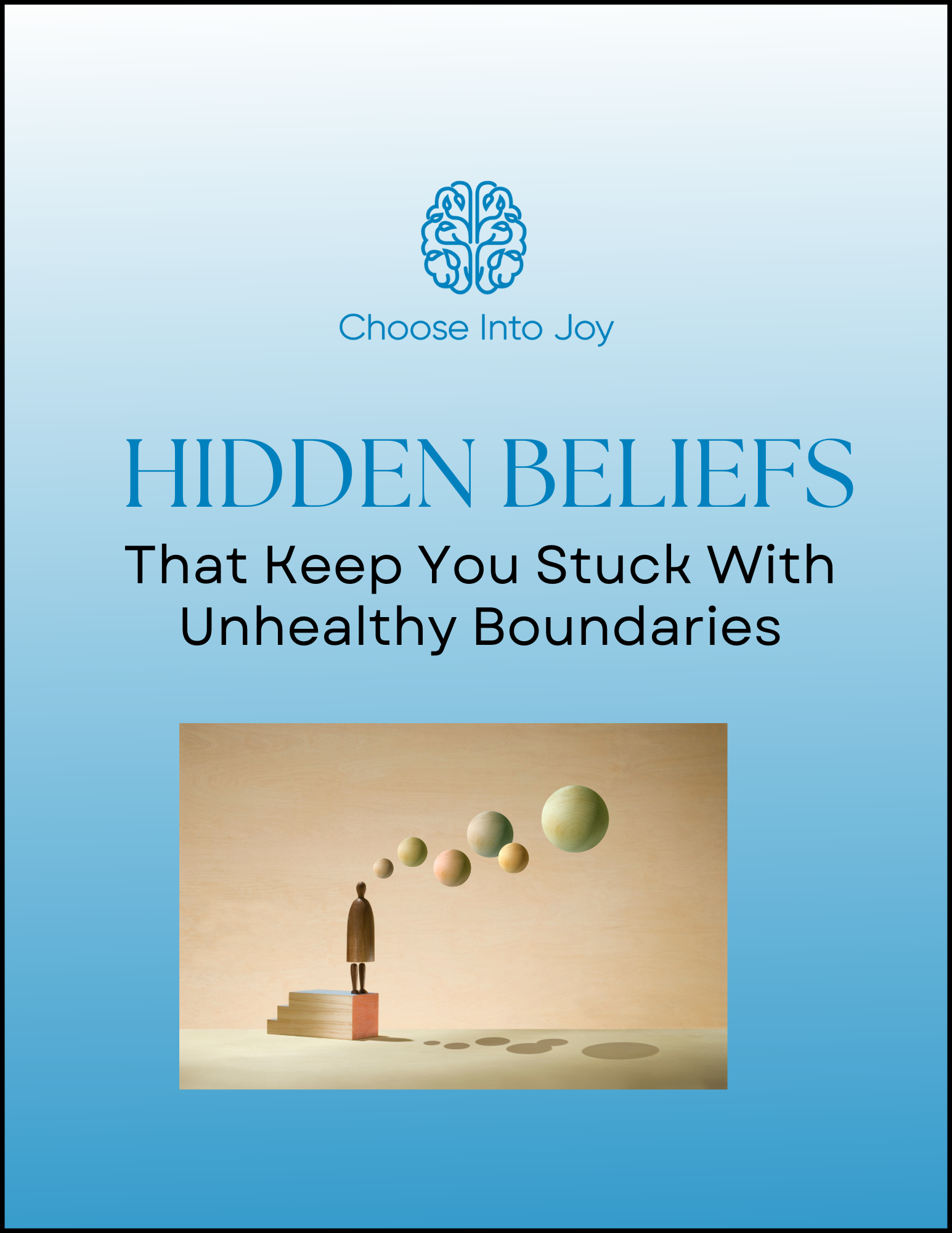 Hidden Beliefs that keep you stuck with unhealthy boundaries.