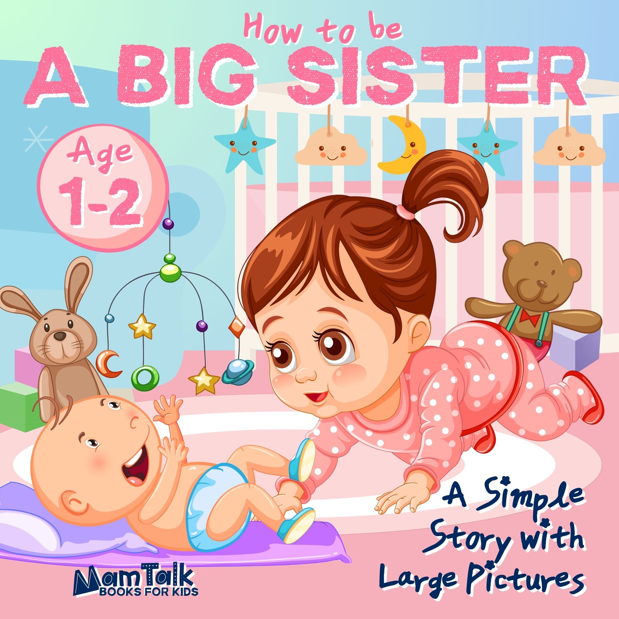 Big Sister Book for Toddlers and Kids by MamTalk Publishing on Amazon