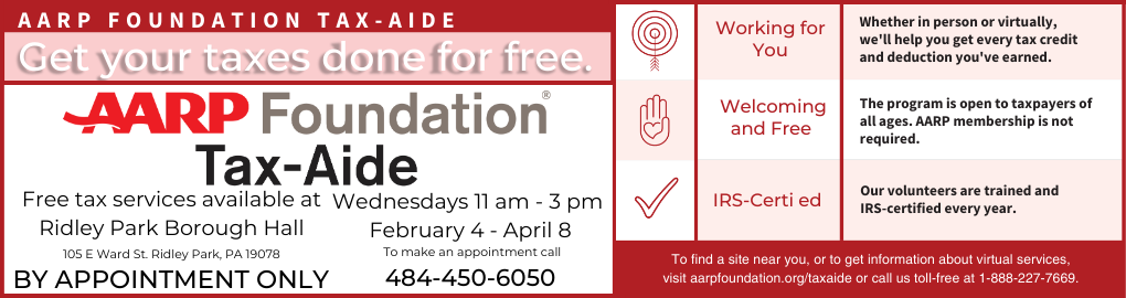 AARP Foundation Tax-Aide banner promoting free tax help. Free tax services by appointment only at Ridley Park Borough Hall on Wednesdays, 11 a.m. to 3 p.m., February 4 through April 8. Open to all ages; AARP membership not required. IRS-certified volunteers. Call 484-450-6050 or visit aarpfoundation.org/taxaide.