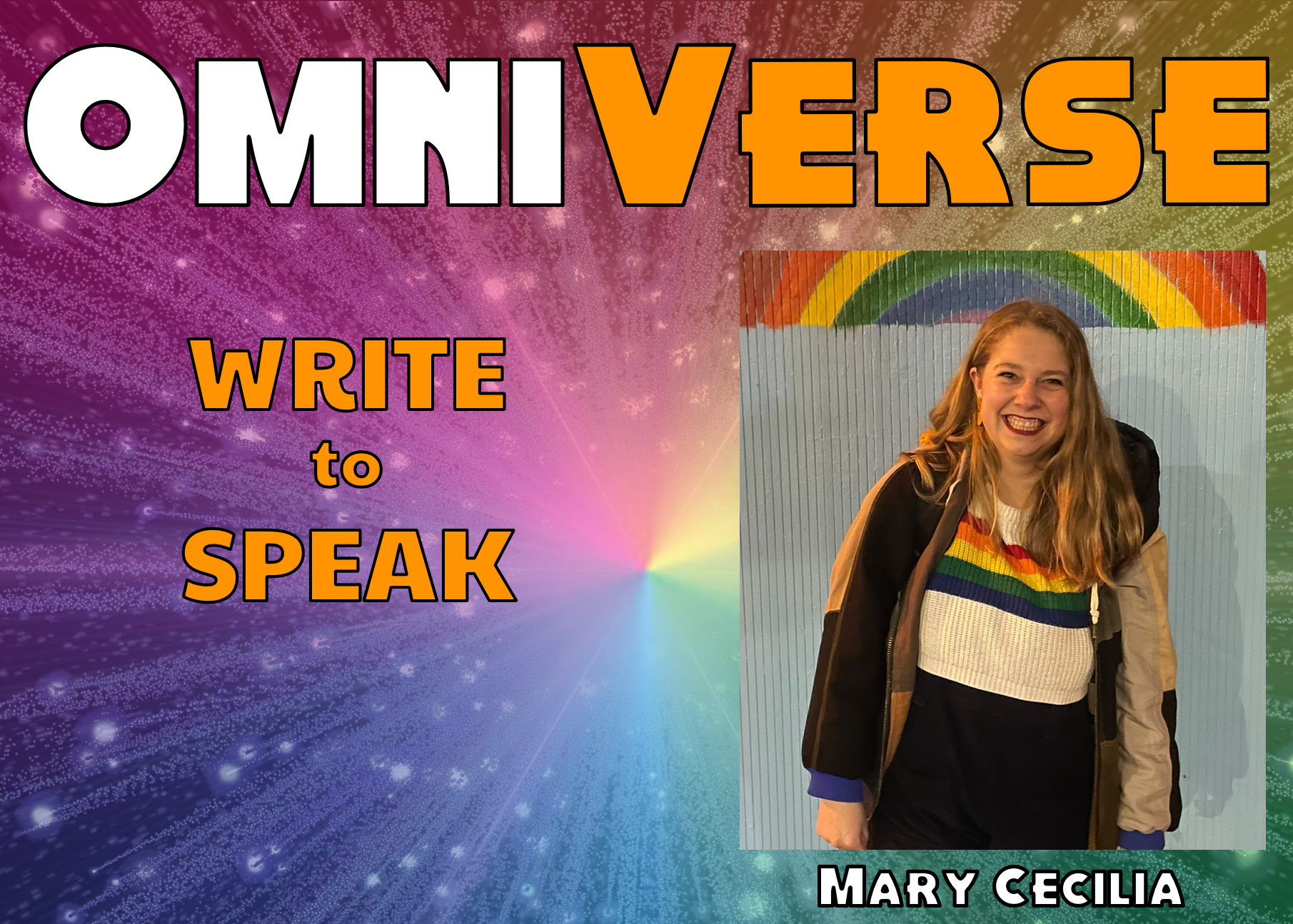 "Omniverse, Write to Speak, Other voices" in white and orange text with a photo of a smiling woman in a jumper with an lgbt rainbow, "Mary Cecilia" is under the photo