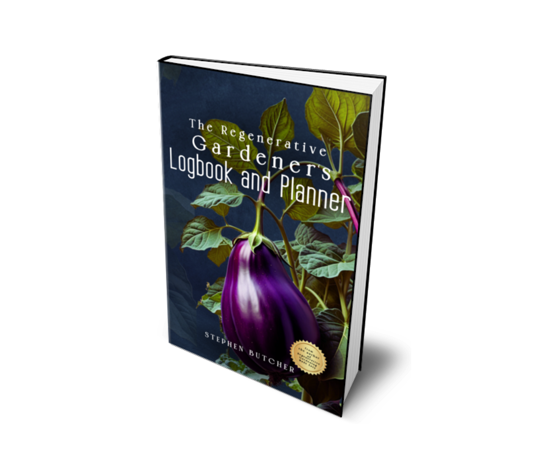 “Book cover for The Regenerative Gardener’s Logbook and Planner by Stephen Butcher, featuring a vibrant eggplant illustration and bold garden foliage. A practical tool for sustainable, organic, and regenerative gardeners.”