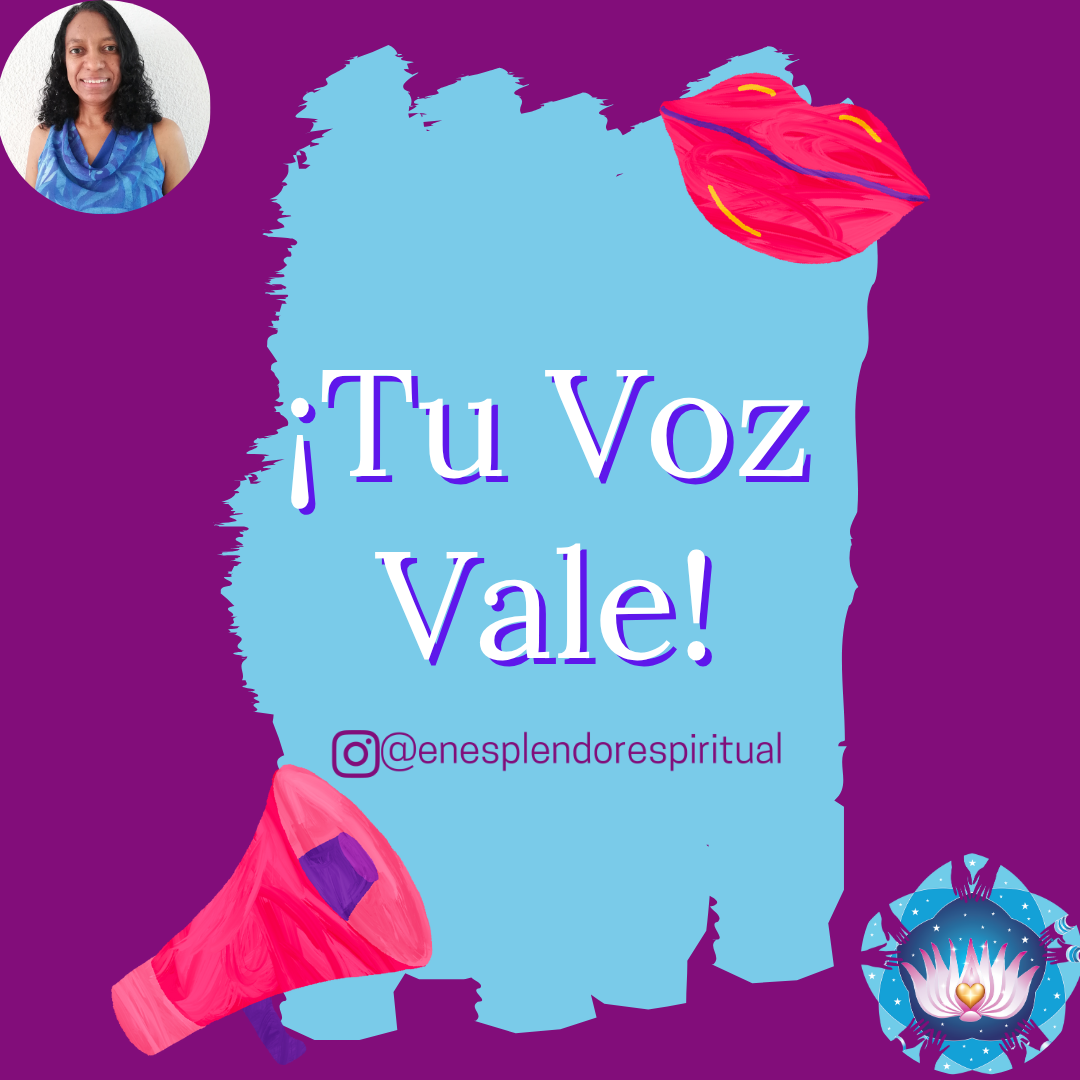 ¡Tu voz vale!