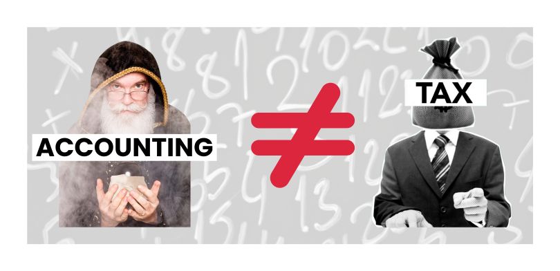 Accounting is Not Tax!