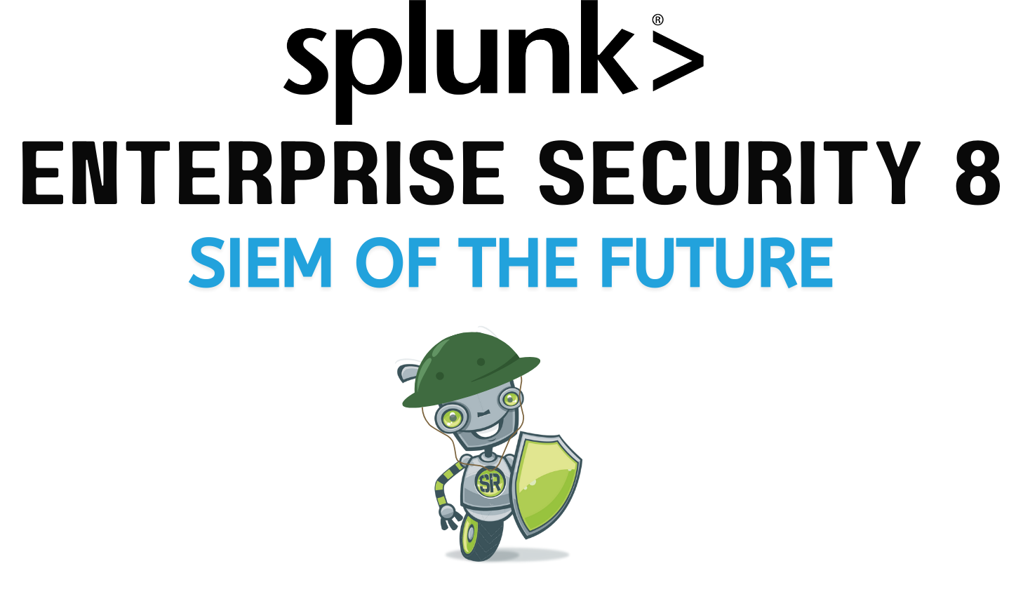 Splunk ES 8 SIEM of the Future