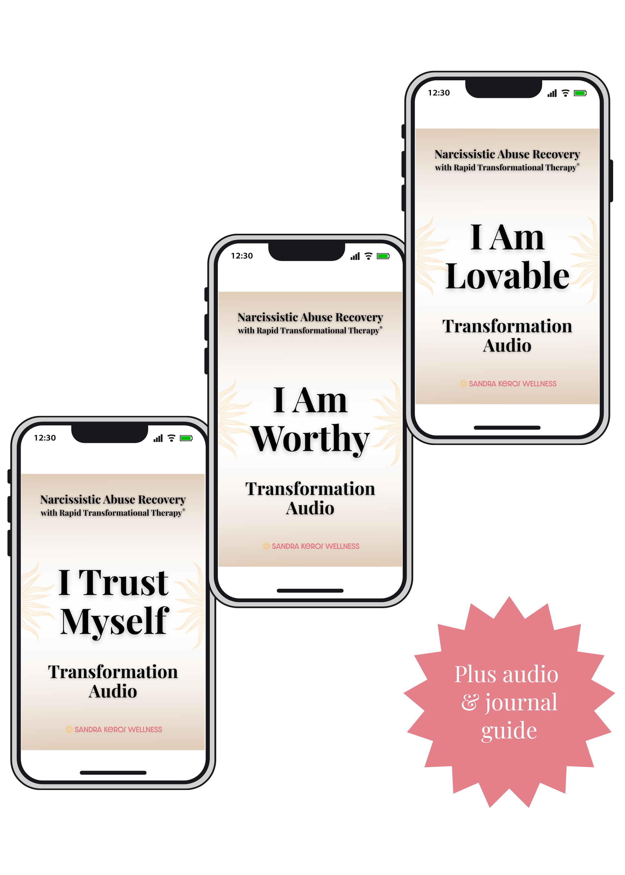 Three phone screens displaying the I Trust Myself, I Am Worthy, and I Am Lovable transformation audios with red starburst featuring audio & journal guide