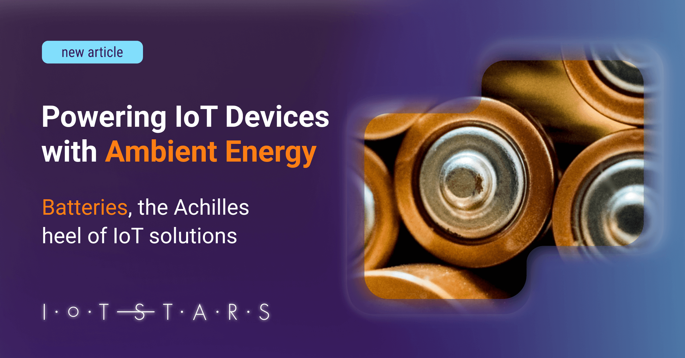 Powering IoT Devices with Ambient Energy