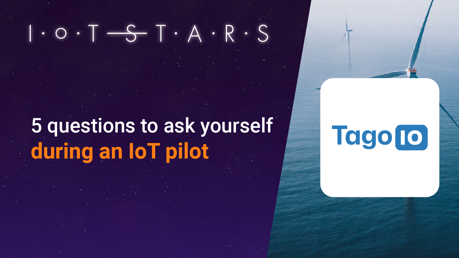 IoT Pilots are not to prove the technology, it’s to prove your business case