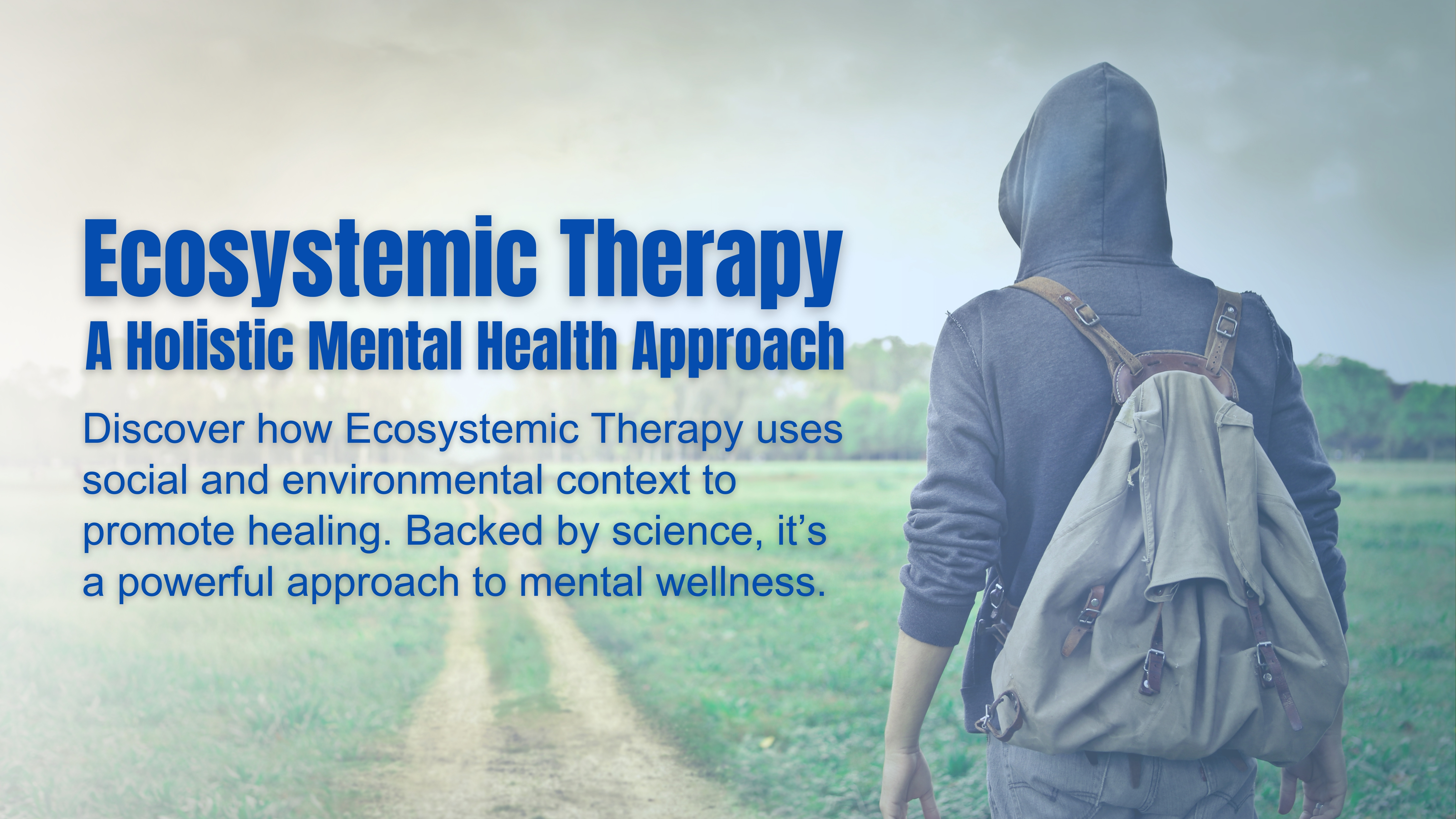 Ecosystemic Therapy: A Holistic Mental Health Approach