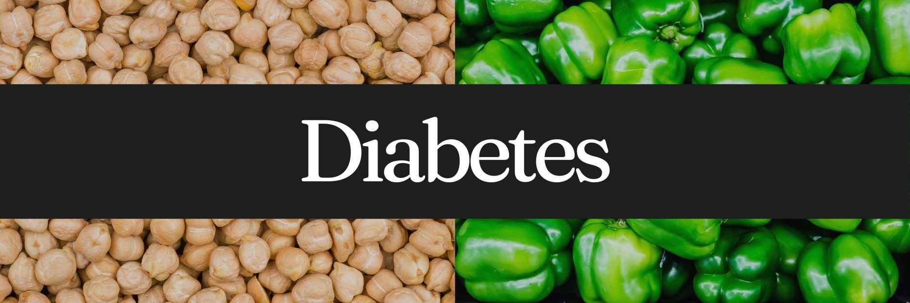 The image features a large black banner in the center with the word “Diabetes” written in white, bold letters. Surrounding the banner are two distinct sections: on the left and bottom, there are chickpeas (garbanzo beans), and on the top and right, there are fresh green bell peppers.