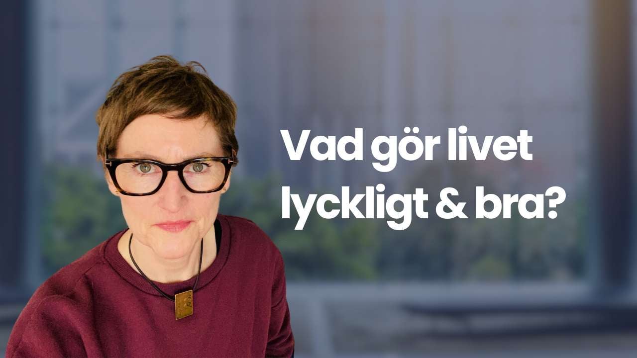 Vad ska vi satsa på för ett långt, hälsosamt och lyckligt liv?