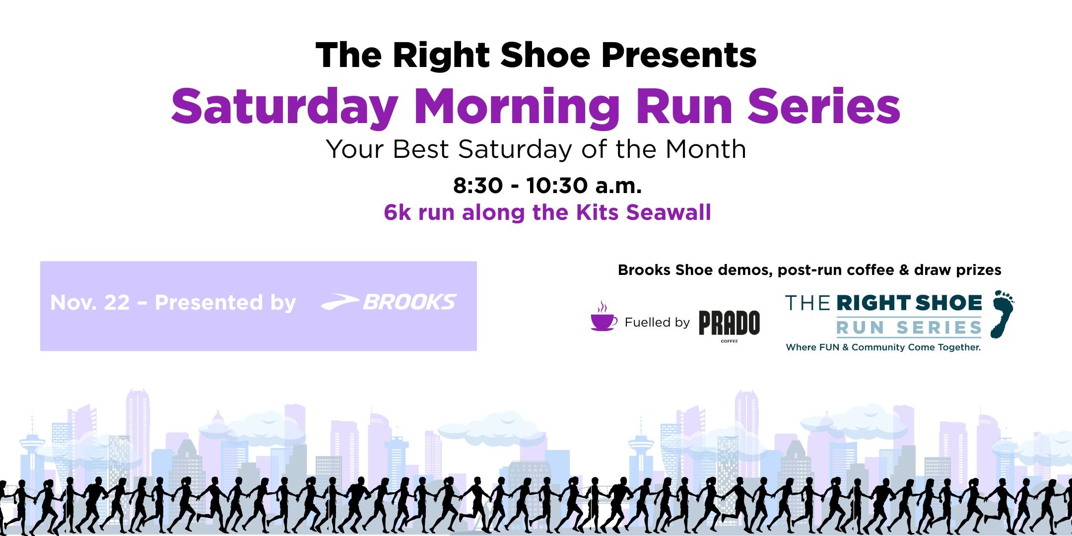 The Right Shoe Saturday Morning Run Series Nov 22 | presented by Brooks