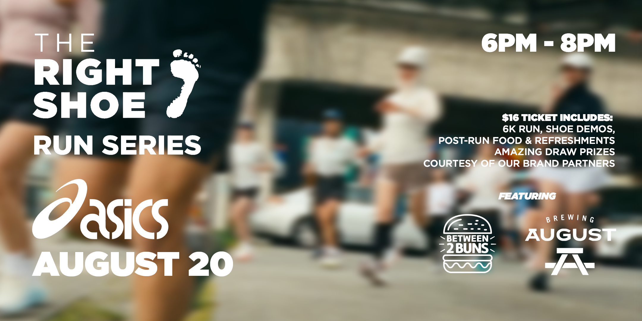 The Right Shoe Summer Evening Run Series August 20 - presented by ASICS