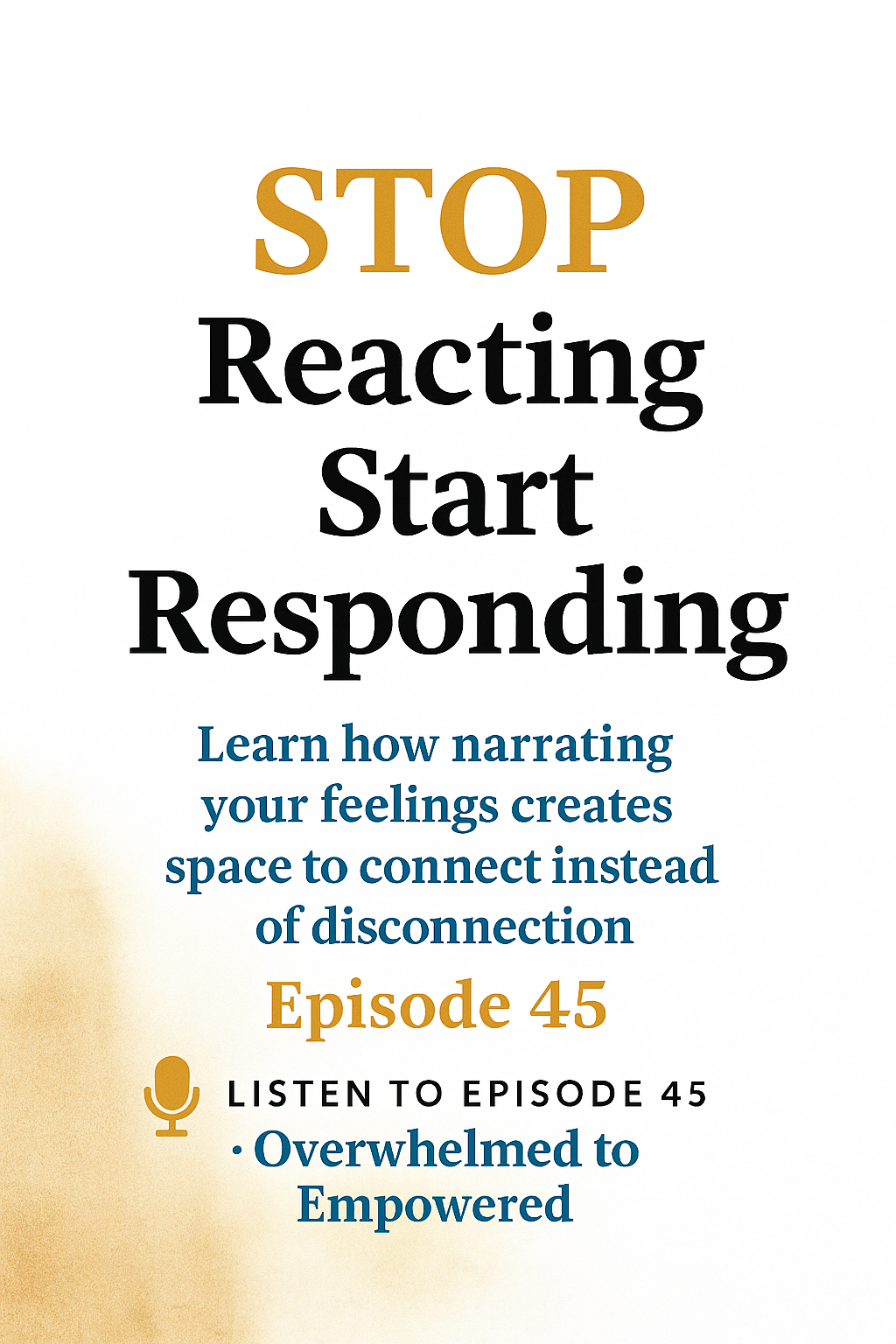 45 | 3 Reasons Suppressing Your Feelings Isn’t Emotional Regulation (and What To Do Instead)