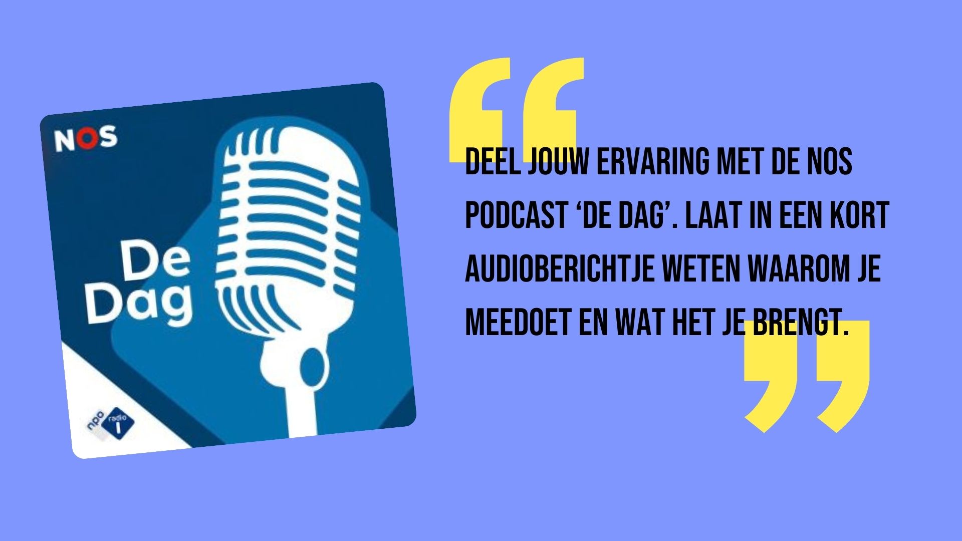 Deel jouw ervaringen met de NOS