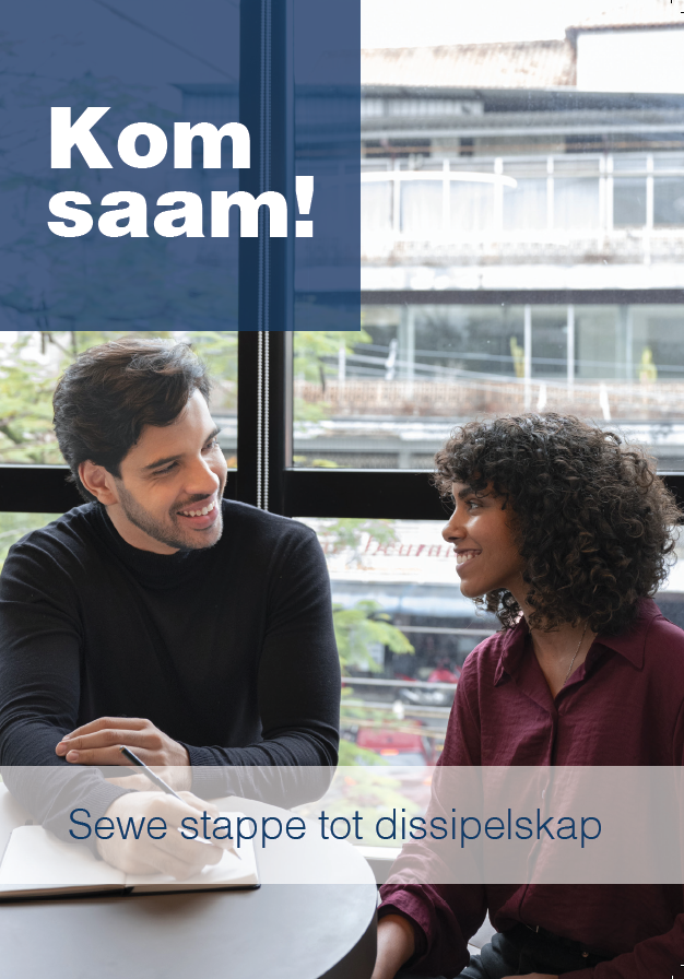 Kom Saam! Sewe stappe in dissipelskap.