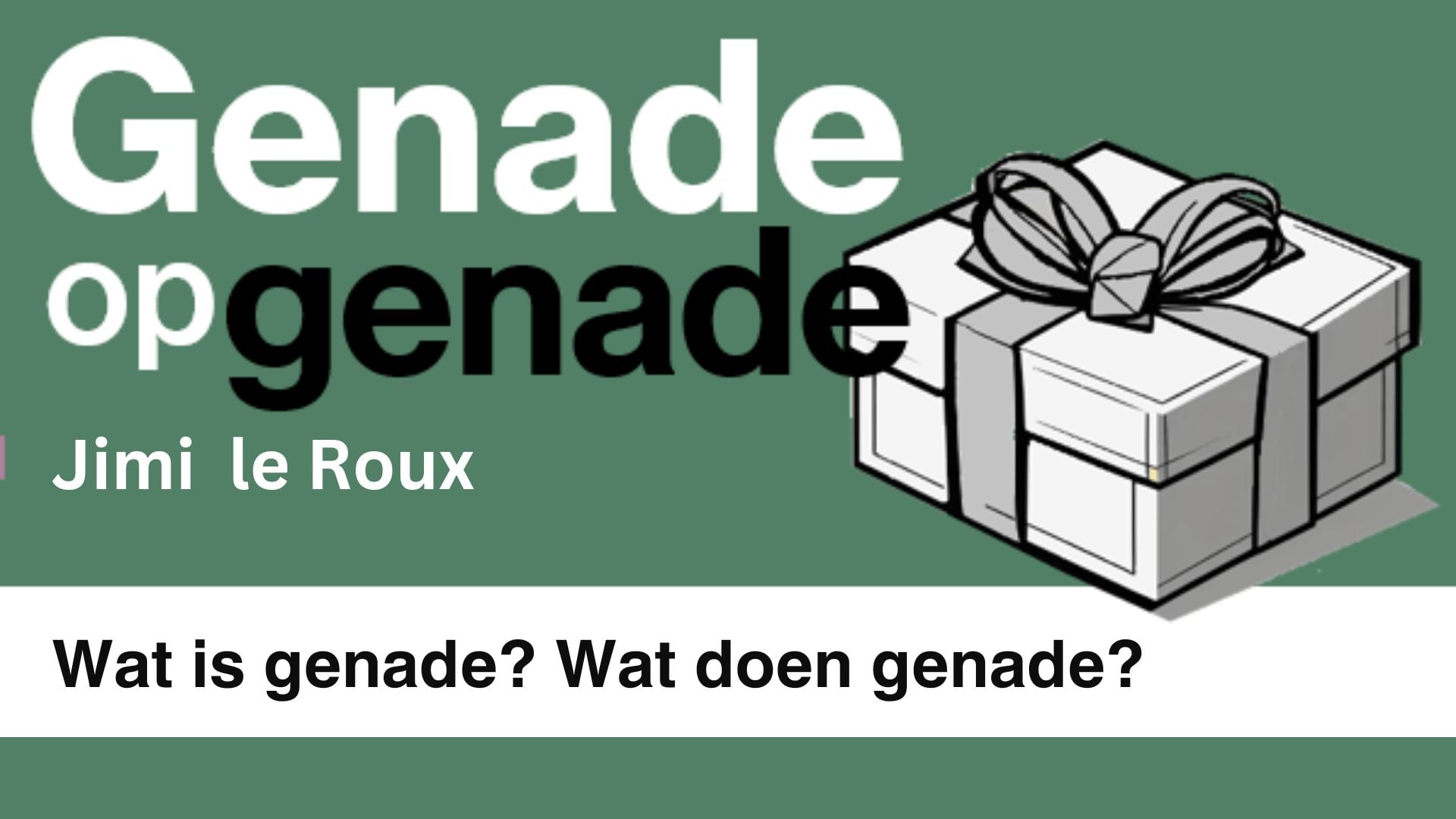 Genade op genade