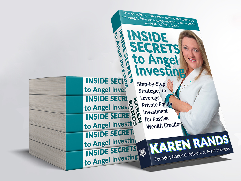 Karen Rands book Inside Secrets to Angel Investing