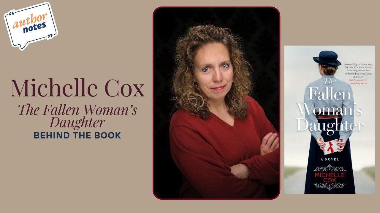 Michelle Cox on The Fallen Woman’s Daughter and the Stories Families Carry