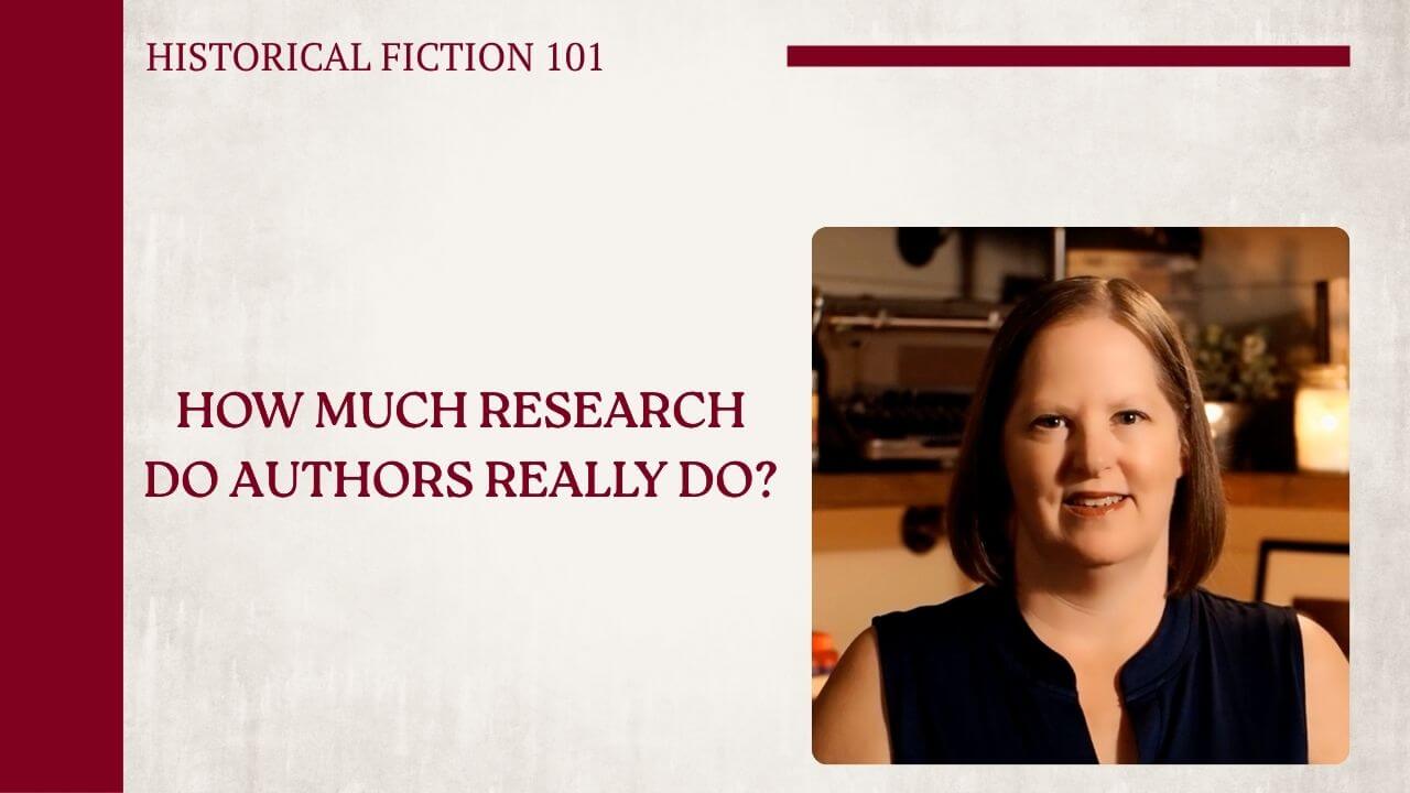 How to Write Historical Fiction: What Research Really Takes