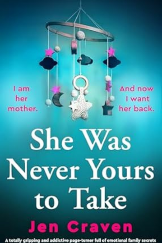She Was Never Yours to Take by Jen Craven