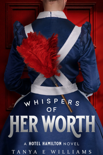 Whispers of Her Worth by Tanya E Williams