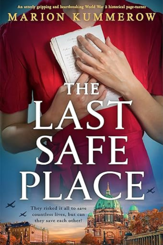 The Last Safe Place by Marion Kummerow