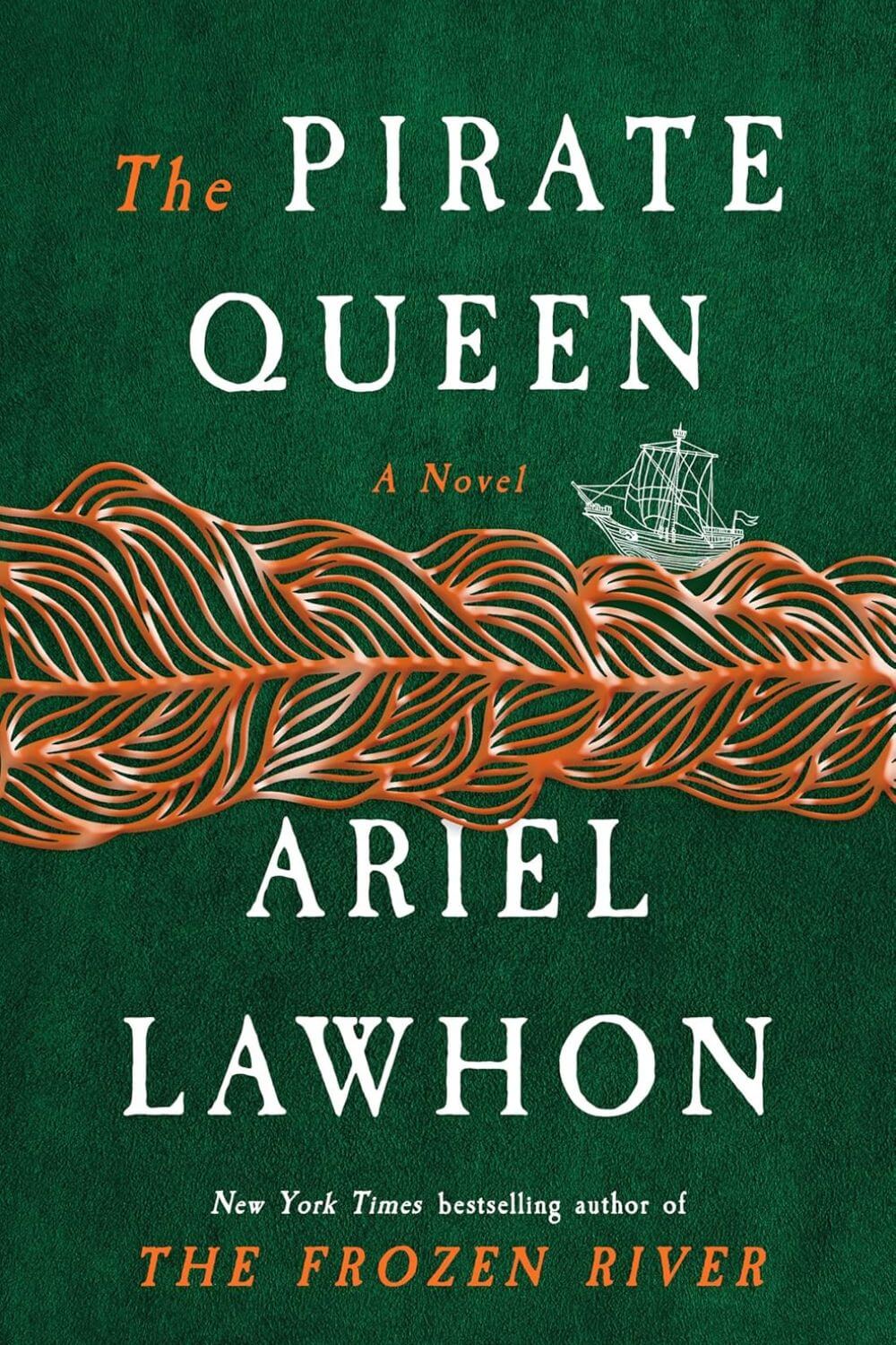 The Pirate Queen by Ariel Lawhon