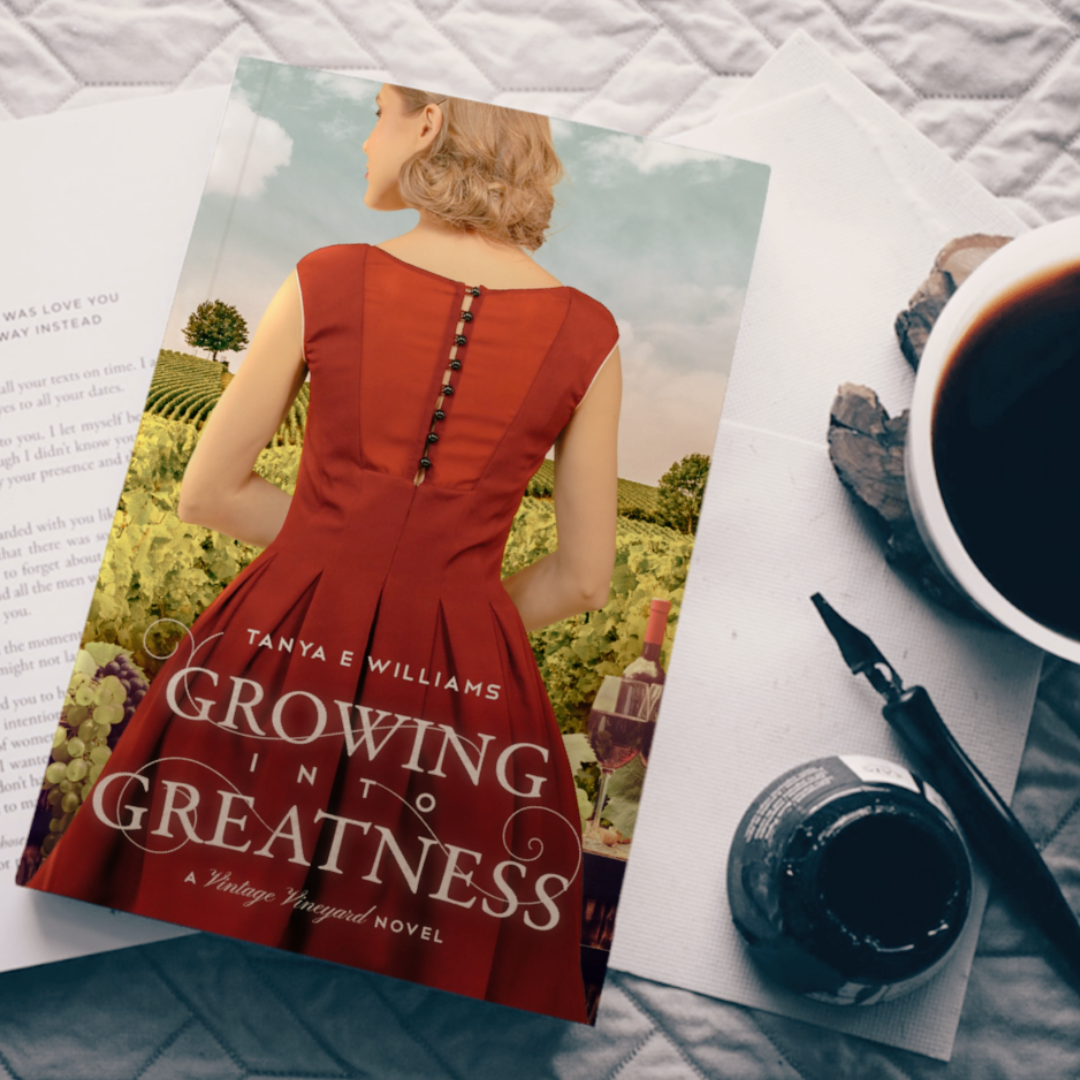 Growing Into Greatness by Tanya E Williams