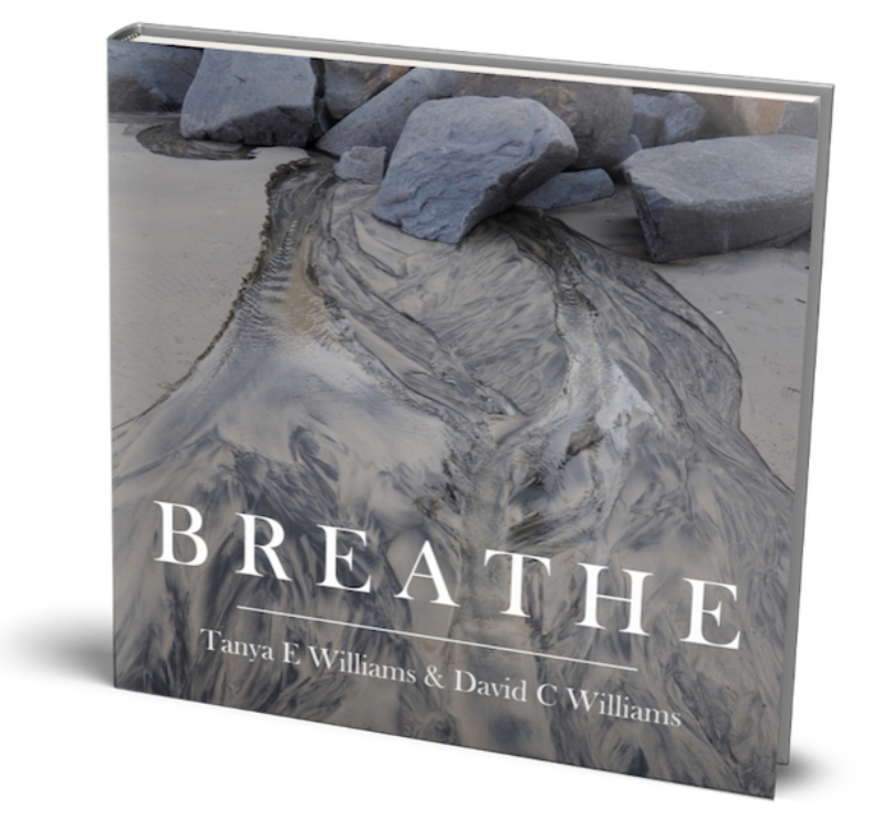 Breathe by Tanya E Williams & David C Williams, a hardback inspirational, photographic non-fiction book perfect for reflection and introspection