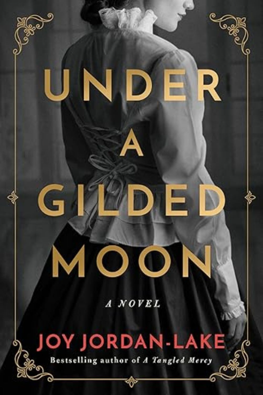 Under a Gilded Moon by Joy Jordan-Lake
