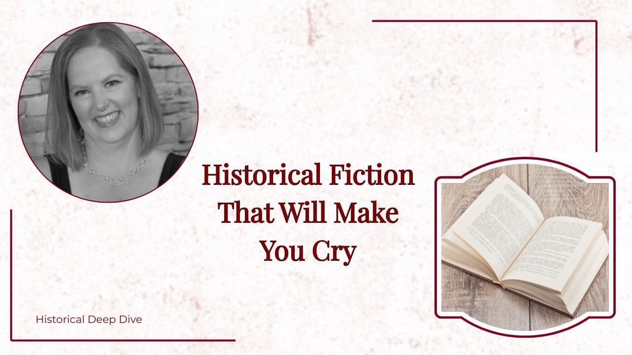 Historical Fiction That Will Make You Cry