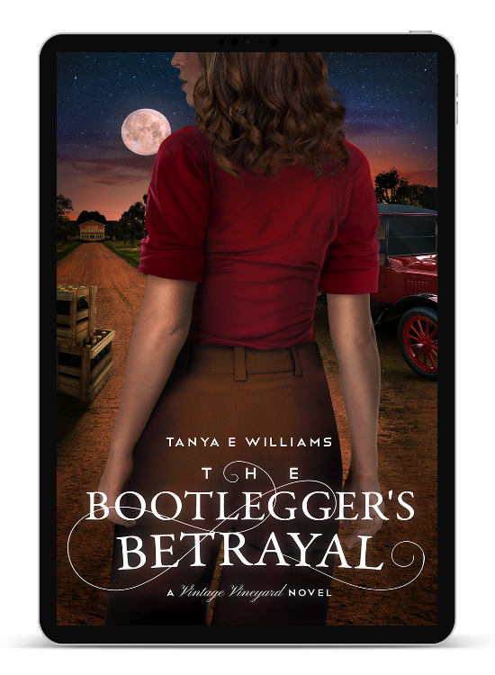The Bootlegger's Betrayal - An eBook Vintage Vineyard Novel by Tanya E Williams, set in Prohibition era Nevada