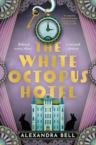 The White Octopus Hotel by Alexandra Bell