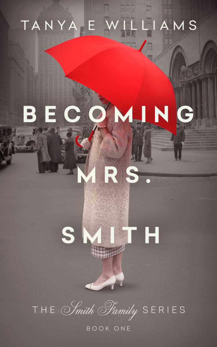 Becoming Mrs. Smith by Tanya E Williams, historical women's fiction set on the American home front during WWII