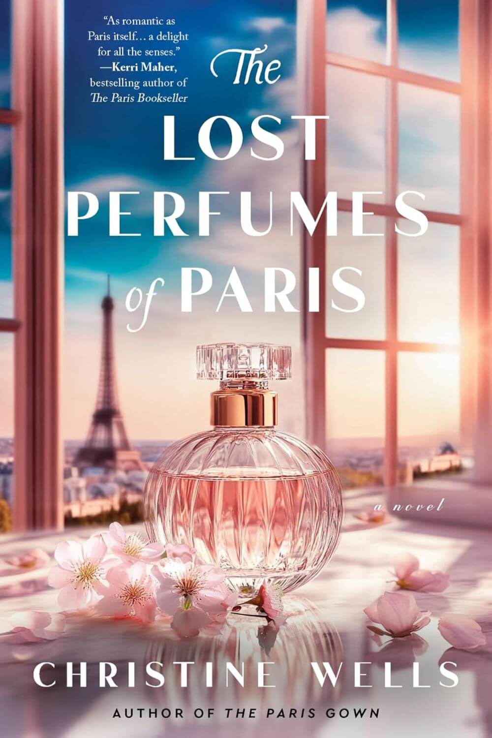 The Lost Perfumes of Paris by Christine Wells