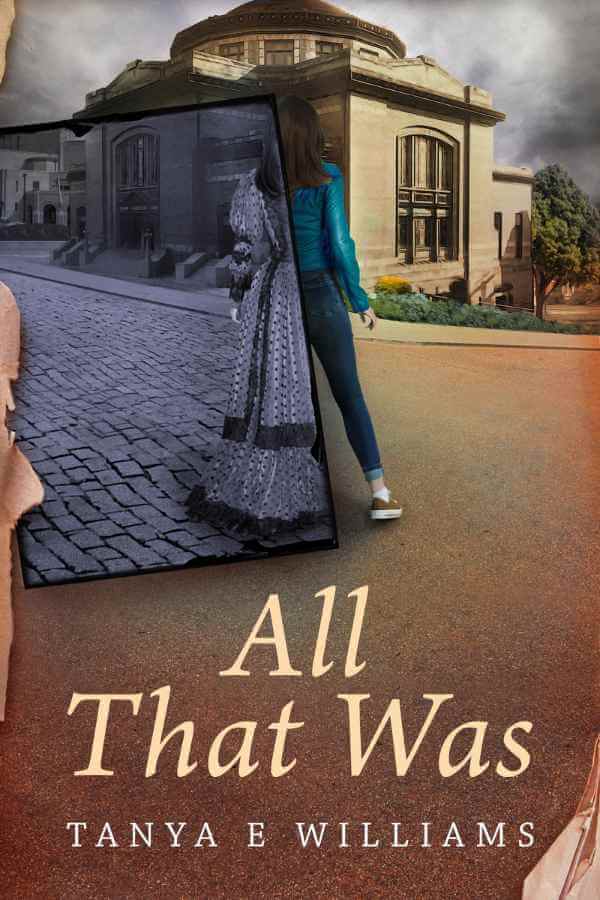 Book Cover for All That Was by Tanya E Williams