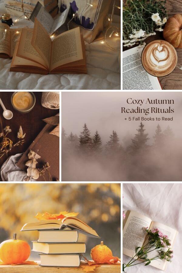 Autumn vibes with cozy vignettes of open books, warm drinks, and foggy scenery,Text: "Cozy autumn reading rituals + 5 fall books to read"