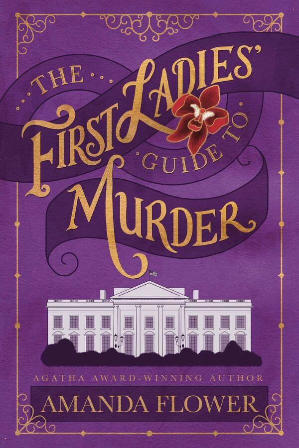 Book cover for The First Ladies Guide to Murder by Amanda Flower